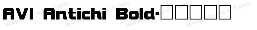 AVI Antichi Bold字体转换